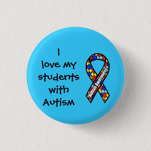 Liebe I meine Studenten mit Autismus Button (Vorderseite)