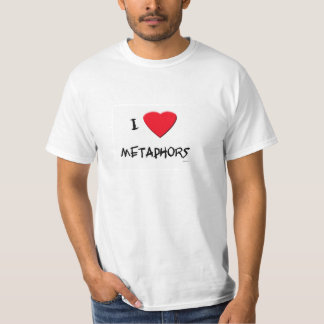Liebe I Metaphern T-Shirt