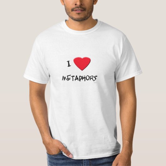 Liebe I Metaphern T-Shirt (Vorderseite)
