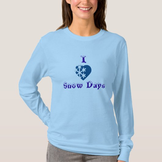 Liebe I Schnee-Tage T-Shirt (Vorderseite)