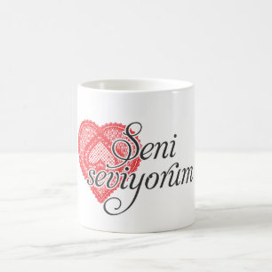 Liebe I Sie auf das Türkischen - Seni seviyorum Kaffeetasse