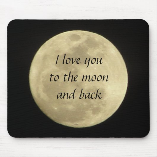 Liebe I Sie zum Mond und zum hinteren mousepad (Vorne)