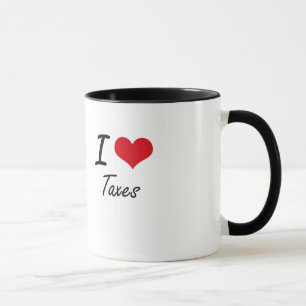 Liebe I Steuern Tasse