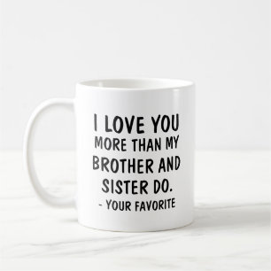 Liebe I tun Sie mehr als mein Bruder und Schwester Kaffeetasse