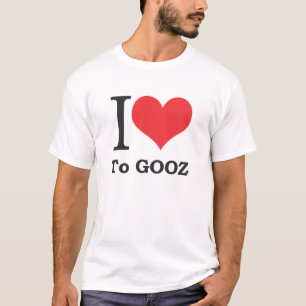 Liebe I zu Gooz T-Shirt
