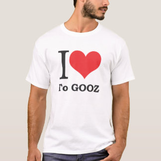 Liebe I zu Gooz T-Shirt