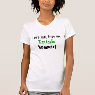 Liebe ich Iren-Temperament T-Shirt