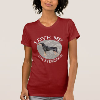 Liebe ich, Liebe mein Dobermann T-Shirt