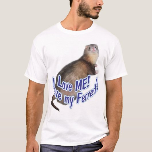 Liebe ICH! Liebe mein Frettchen! T-Shirt (Vorderseite)