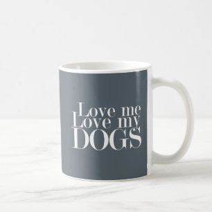 Liebe ich Liebe meine Hunde - Kaffee-Tasse Kaffeetasse
