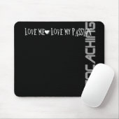 Liebe ich - Liebe meine Leidenschaft - Geocaching Mousepad (Mit Mouse)