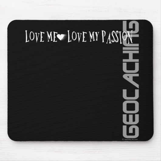 Liebe ich - Liebe meine Leidenschaft - Geocaching Mousepad (Vorne)