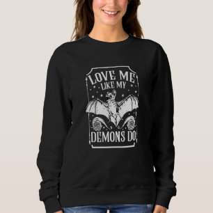 Liebe Ich mag meine Dämonen machen ich einen Niedl Sweatshirt