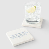 Liebe ich, wenn I es am wenigsten verdienen Steinuntersetzer (Seitenansicht)