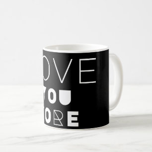 LIEBE IHNEN WEITERE TASSE