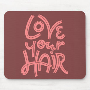 Liebe Ihr Haar Mousepad
