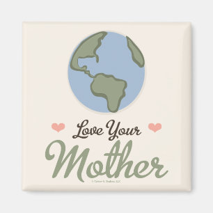 Liebe Ihr Mutter-Erdmagnet Magnet