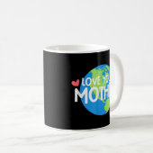 Liebe Ihr Muttererdtag Kaffeetasse (VorderseiteRechts)