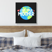 Liebe Ihr Muttererdtag Leinwanddruck (Insitu (Schlafzimmer))