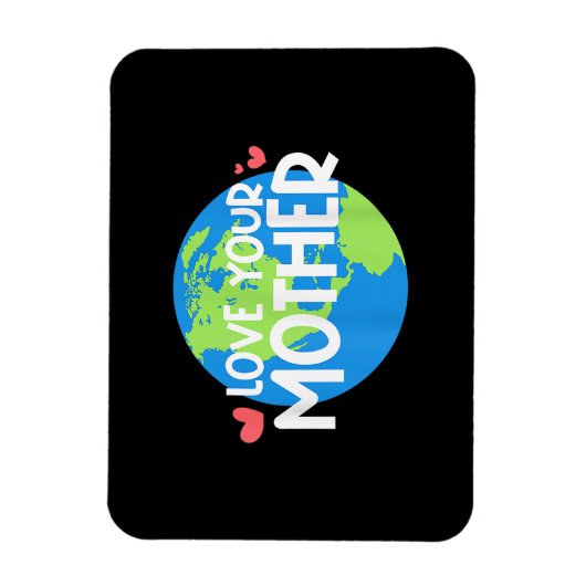 Liebe Ihr Muttererdtag Magnet (Vertikal)