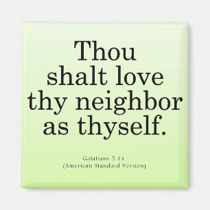 Liebe Ihr NachbarGalatians 5:14 Magnet