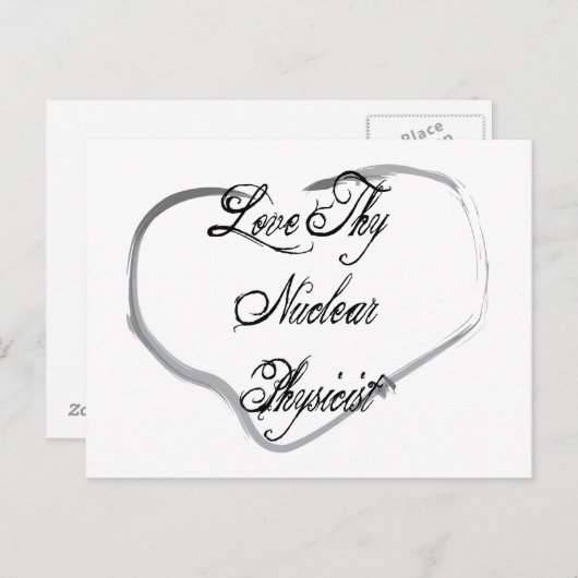 Liebe Ihr Nuklearer Physiker Postkarte (Vorne/Hinten)