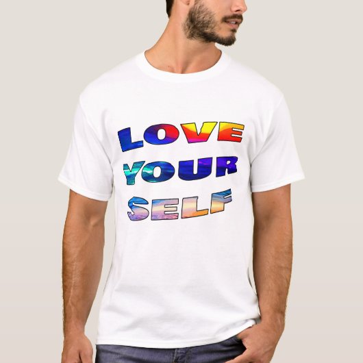 Liebe Ihr Selbst - T-Shirt (Vorderseite)