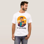 Liebe Ihr Vater - Herzlicher Vater T-Shirt (Vorne ganz)