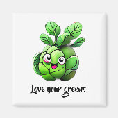 "Liebe Ihre Grüntöne" Funny Brussels Sprout Magnet (Vorne)