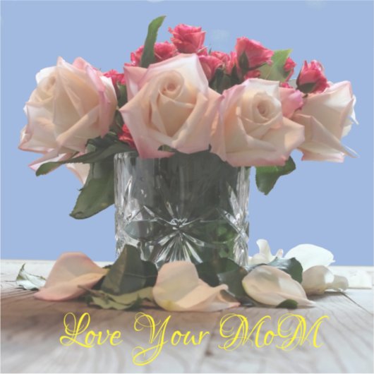 Liebe Ihre Mama Rose Bouquet Custom-Cut Vinyl Stic Aufkleber (Vorderseite)