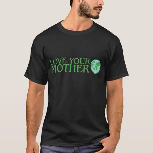 Liebe Ihre Mutter-Erde T-Shirt (Vorderseite)