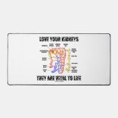 Liebe Ihre Nieren Sie sind lebenswichtig Nephron Schreibtischunterlage (Vorderseite)