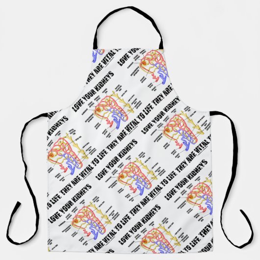 Liebe Ihre Nieren Sie sind lebenswichtig Nephron Schürze (Vorderseite)