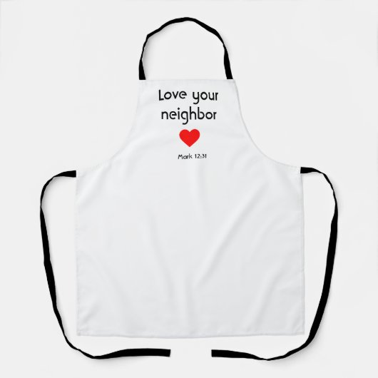 Liebe Ihrer Nachbarn-Schürze Schürze (Vorderseite)