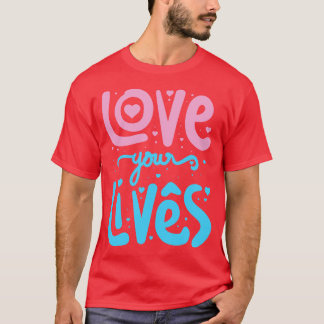 Liebe Ihres Lebens 1 T-Shirt