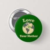 Liebe Ihres Muttererdtags Button (Vorne & Hinten)