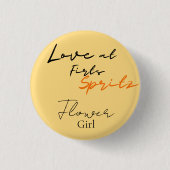 Liebe im ersten Spritz Flower Girl-Brautparty Button (Vorderseite)