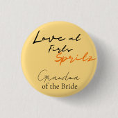 Liebe im ersten Spritz-Oma-Brautparty Button (Vorderseite)