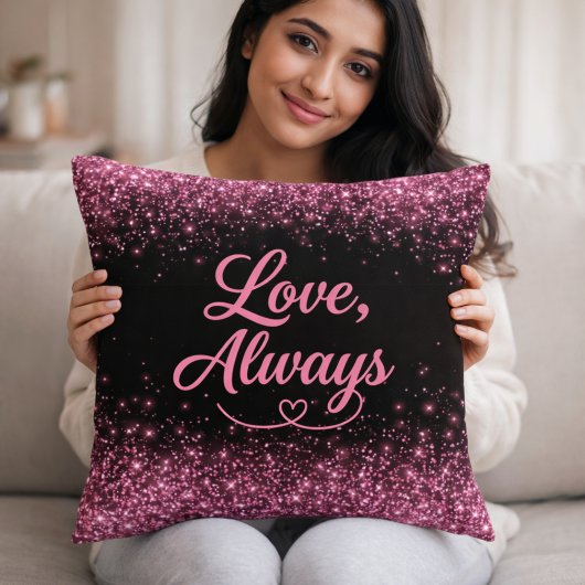 Liebe, immer Rosa Glitter Schwarz Romantisch Kissen