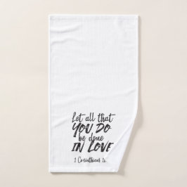 Liebe in Aktion - 1 Korinther 16:14 Inspiration Handtuch