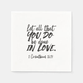 Liebe in Aktion - 1 Korinther 16:14 Inspiration Serviette