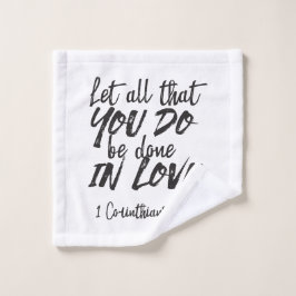 Liebe in Aktion - 1 Korinther 16:14 Inspiration Waschlappen