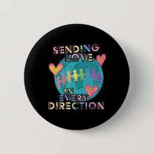 Liebe in alle Richtungen Universelle Einheit sende Button