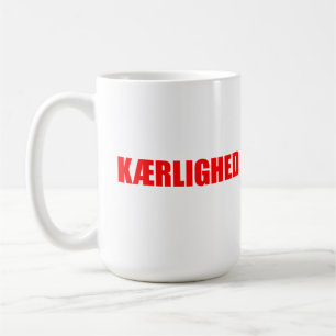 Liebe in dänischer Sprache. Kaerlighe Kaffeetasse