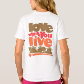Liebe, in der Sie T-Shirt leben (Rückseite)