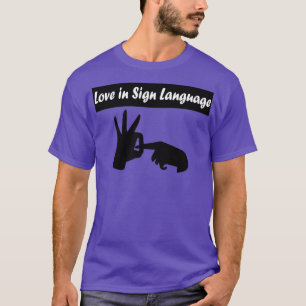Liebe in Zeichensprache 4 T-Shirt