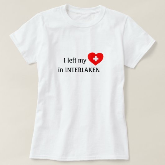 Liebe Interlaken Souvenir T - Shirt (Design vorne)