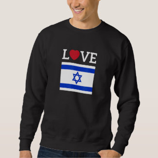 Liebe Israel Landesflagge 1 Sweatshirt