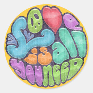 Liebe ist alle, die Sie - rnd benötigen Runder Aufkleber