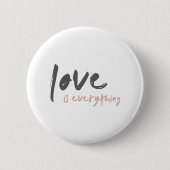 Liebe ist alles | Moderner Minimalistischer Song B Button (Vorderseite)